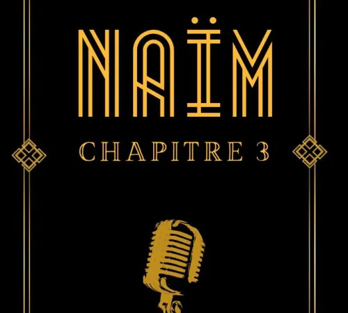 Naïm - Chapitre 3