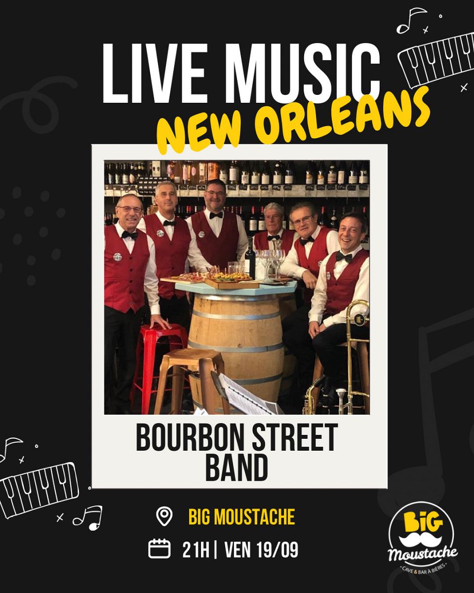 Concert Bourbon Street Band au Big Moustache
