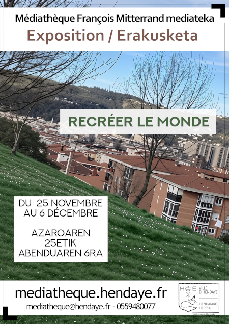 Exposition - Recréer le monde