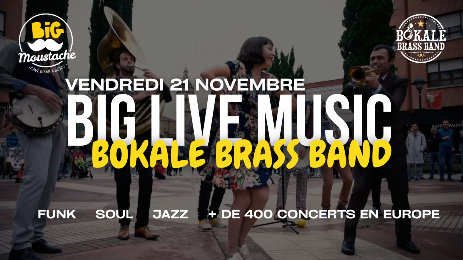 Bokale Brass Band au Big Moustache