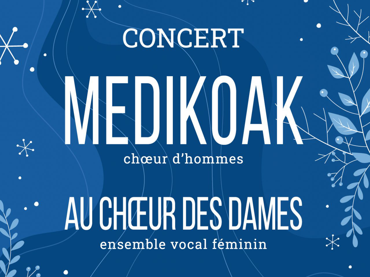 Concert de chants basques par Medikoak et Au c ...
