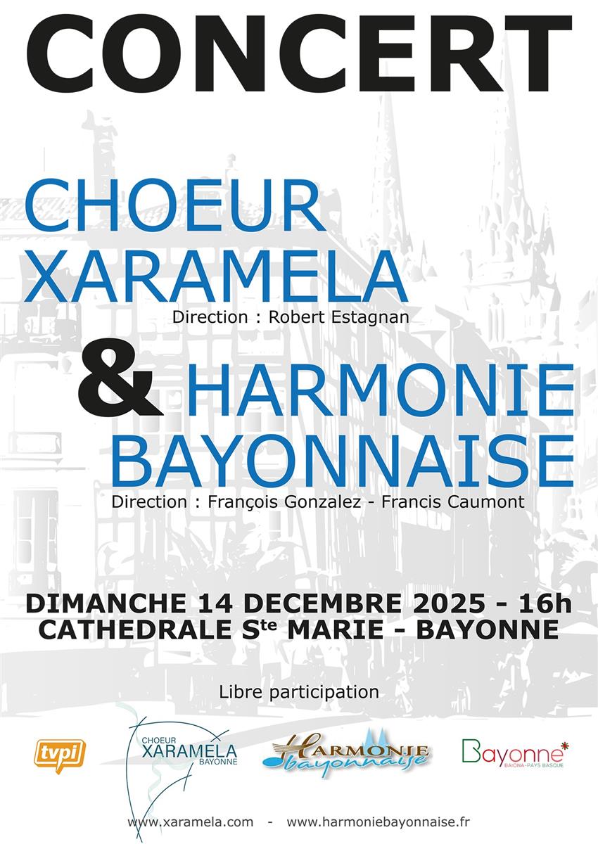 Choeur Xaramela et Harmonie Bayonnaise à la Ca ...