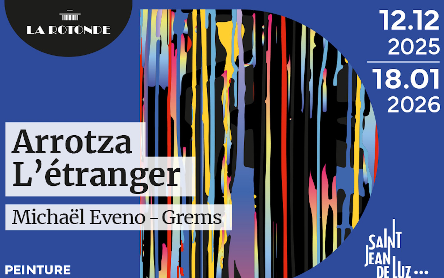 Exposition à la Rotonde : « Arrotza – L’étrang ...