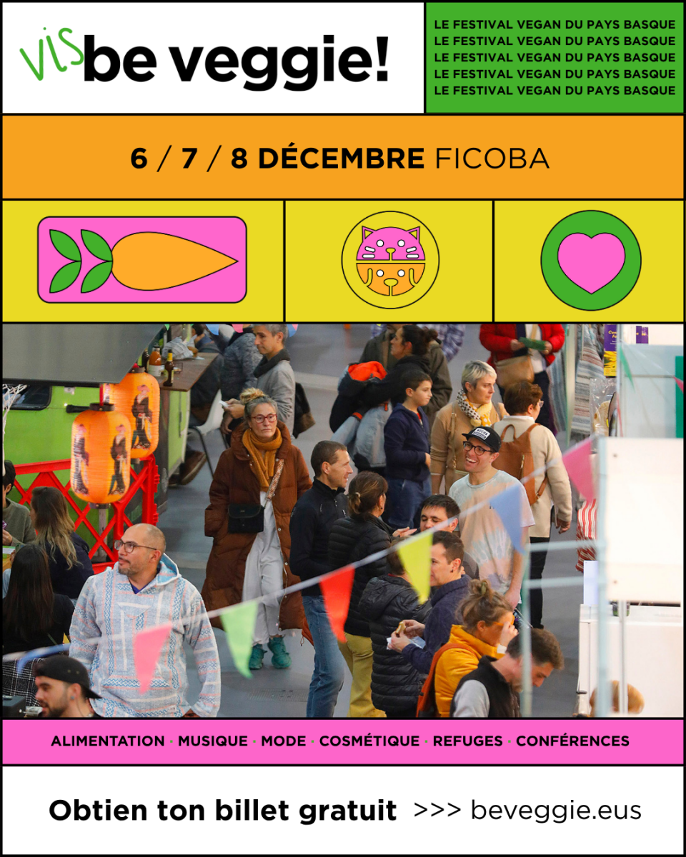 Be Veggie - le festival vegan du Pays Basque