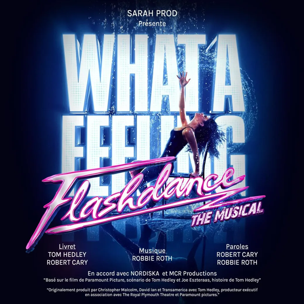 Flashdance - The Musical - Crédit: Indigo Productions en accord avec Sarah prod | CC BY-NC-ND 4.0