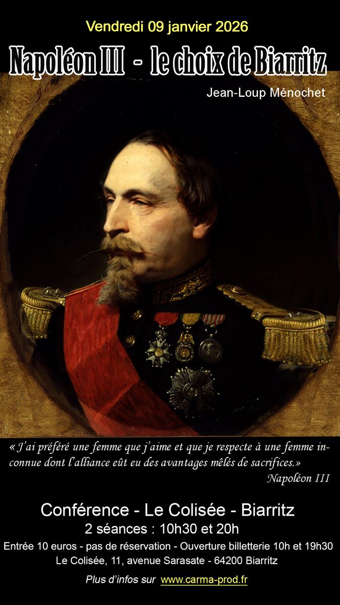Conférence NAPOLEON III – le choix de Biarritz