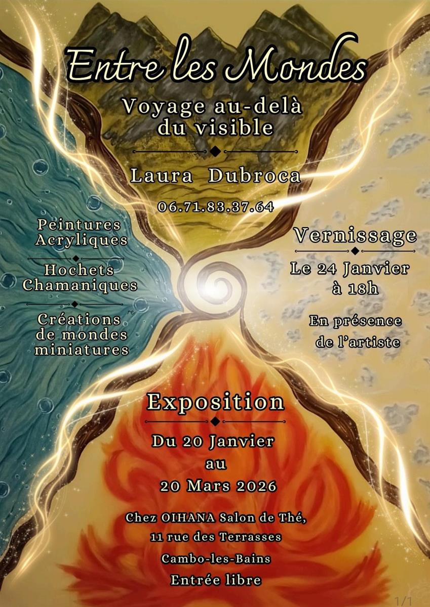 Exposition Entre mes Mondes : Voyage au-delà d ...