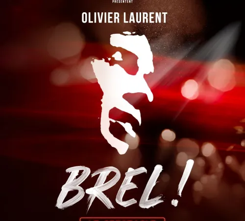Brel ! Le spectacle