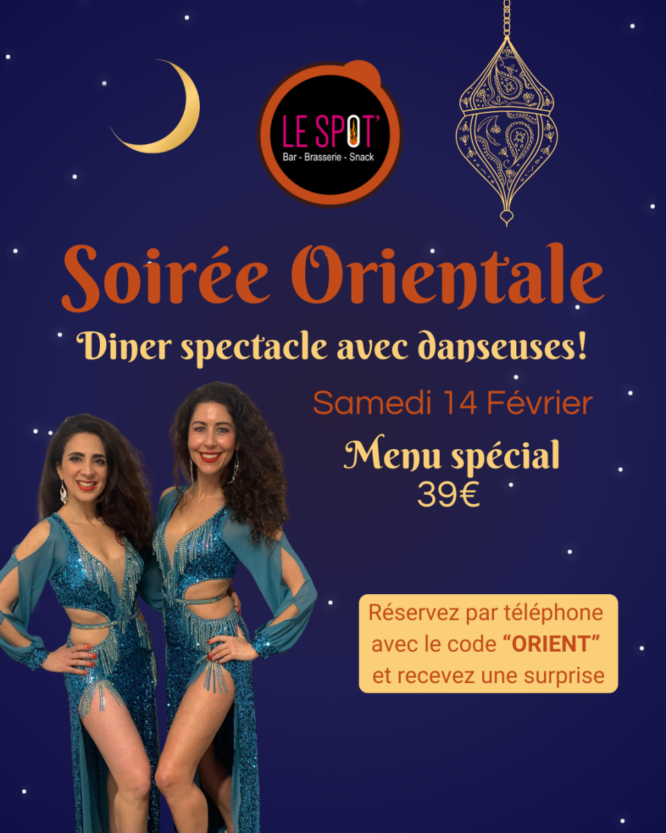 Soirée Orientale de la Saint-Valentin au Spot’ ...
