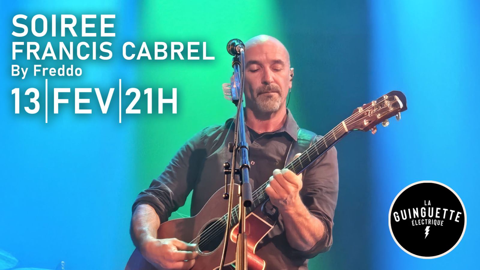 TRIBUTE FRANCIS CABREL BY FREDDO - VENDREDI 13 ...