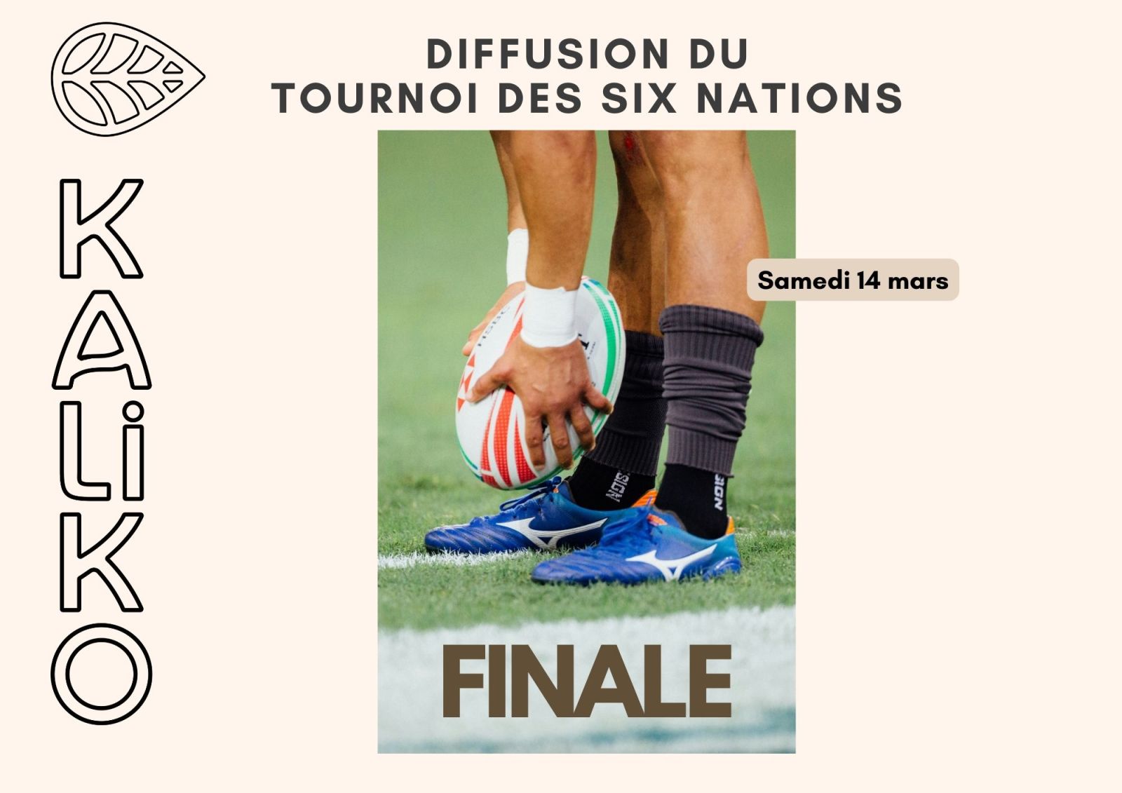 DIFFUSION FINALE TOURNOI DES SIX NATIONS°KALIKO
