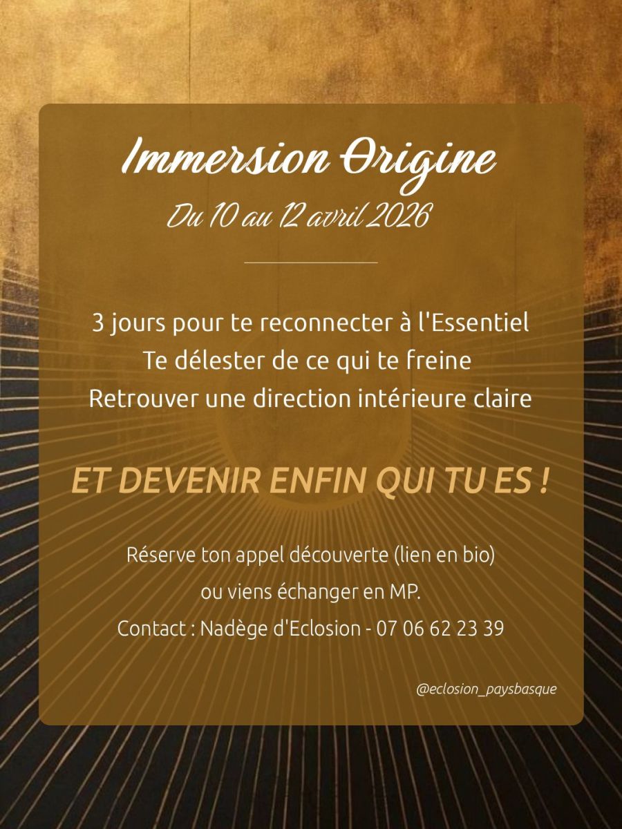 Immersion Origine : du 10 au 12 avril 2026