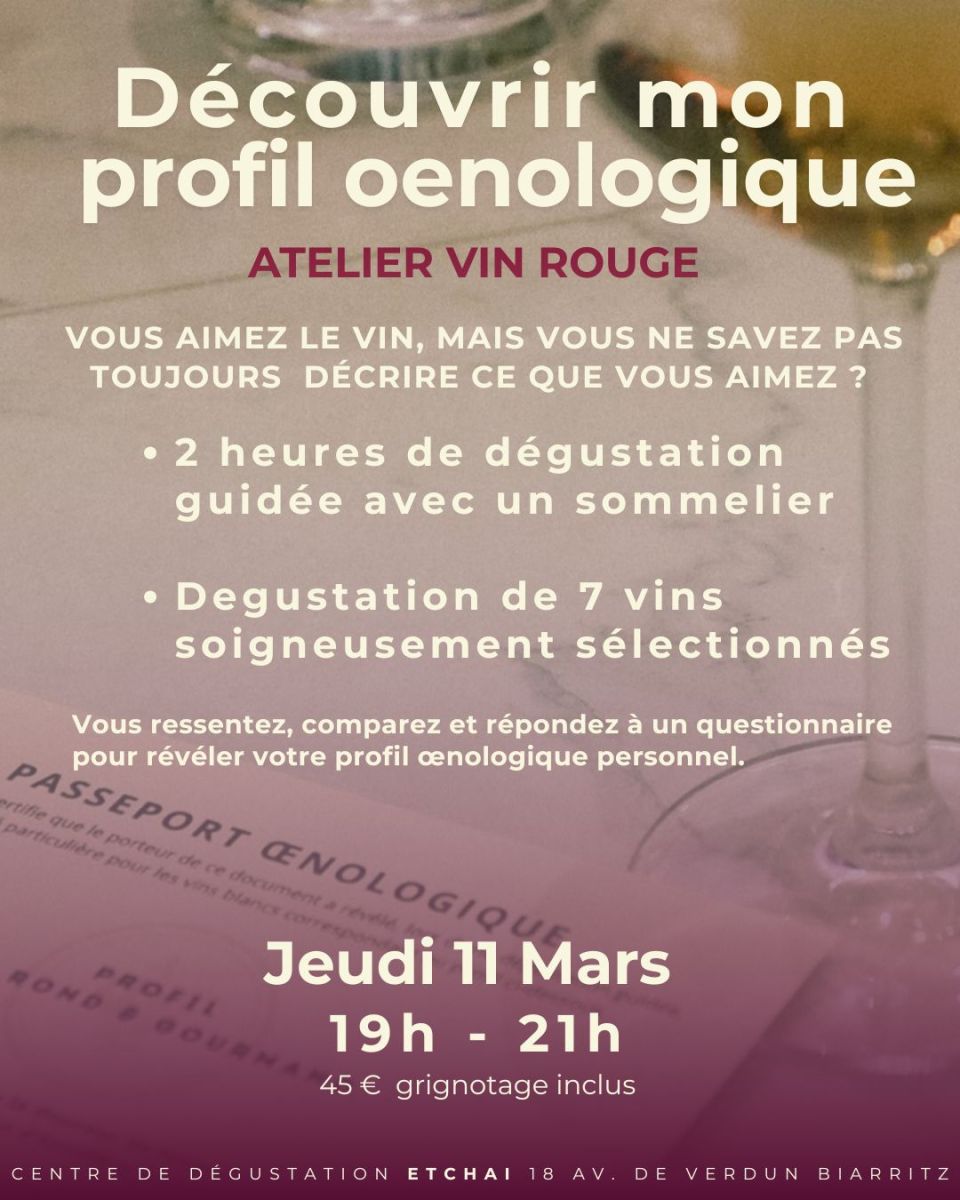 Rendez-vous pour le nouvel atelier vin rouge à ...