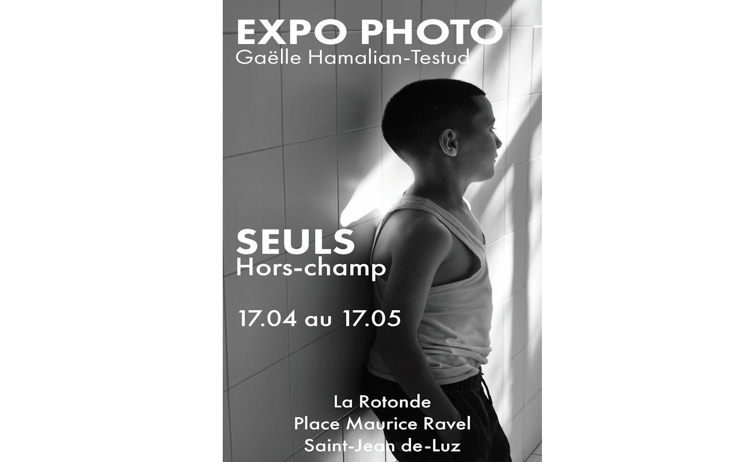 Exposition à la Rotonde : Photographies SEULS, ...