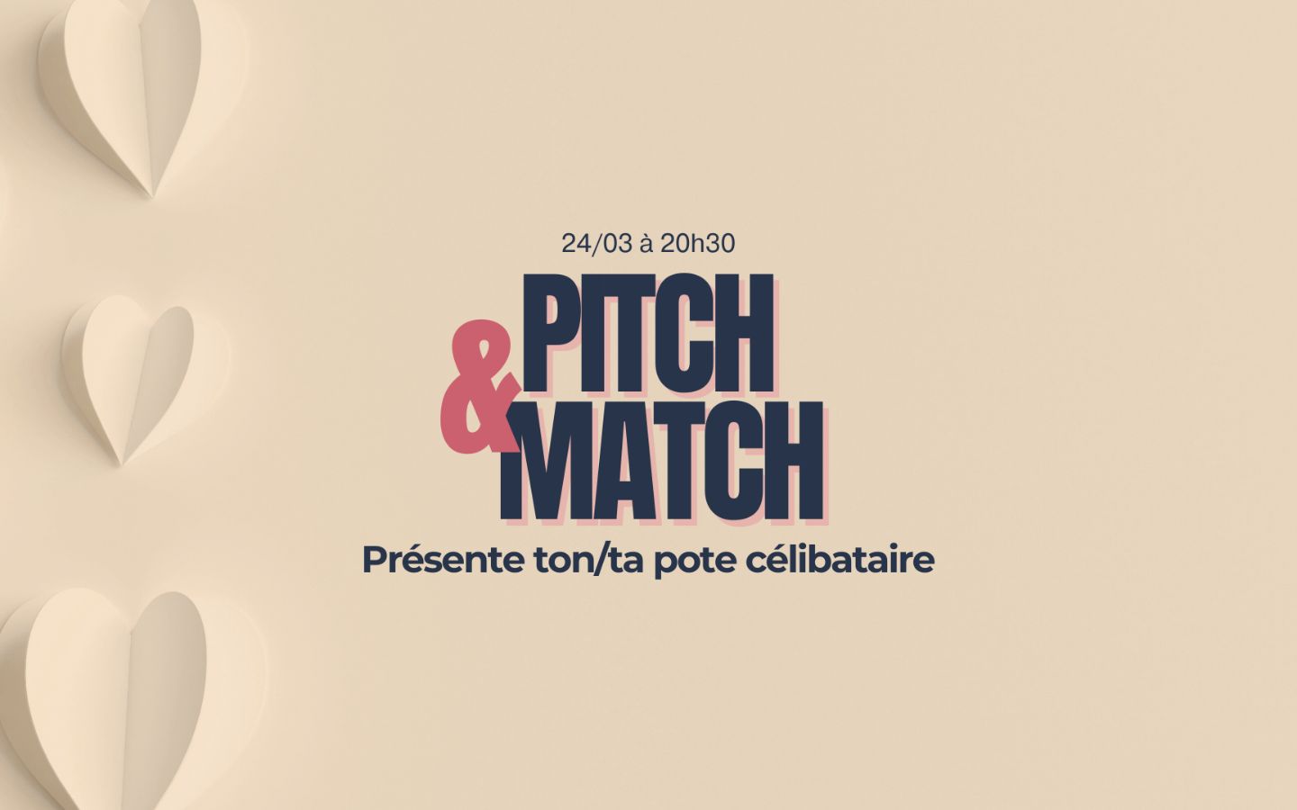 PITCH AND MATCH - Soirée Célibataires