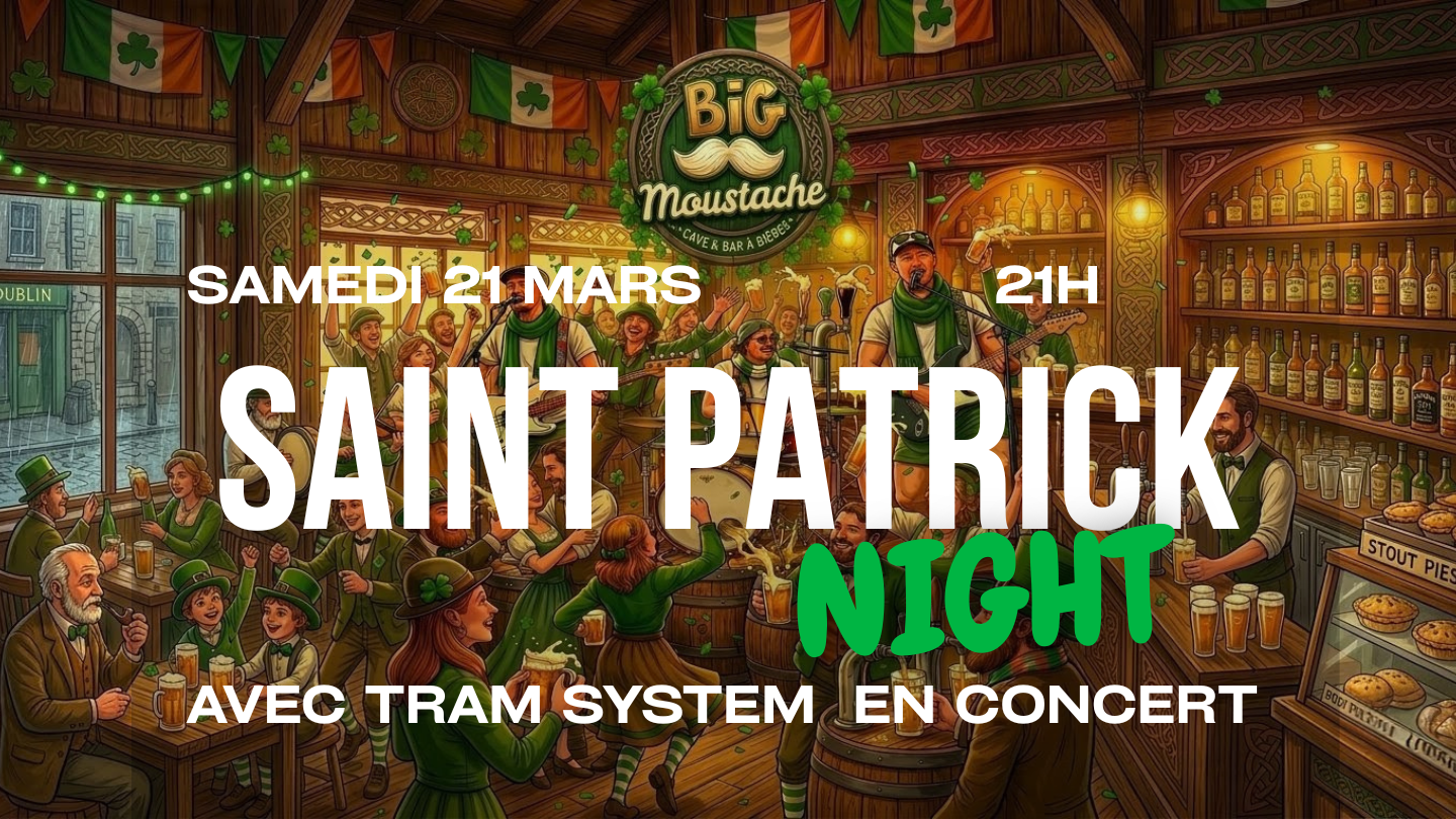 Saint Patrick Au Big Moustache avec Tramsystem