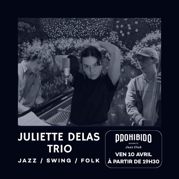 Prohibido Biarritz Jazz Club - Juliette Delas Trio