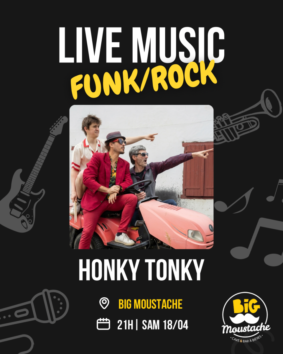 Concert Honky Tonky au Big Moustache