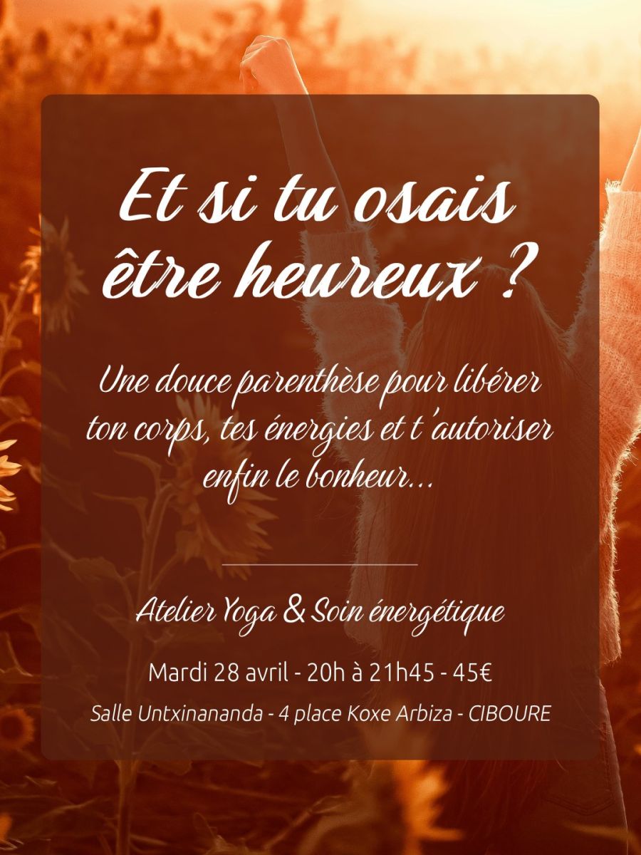 Atelier Yoga & Soin énergétique - Ose être heu ...