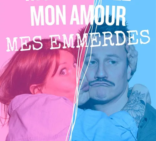 Mon couple, mon amour, mes emmerdes !