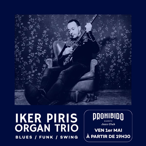 Prohibido Biarritz Jazz Club - Iker Piris Orga ...