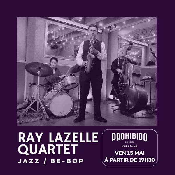 Prohibido Biarritz Jazz Club - Ray Layzelle Qu ...
