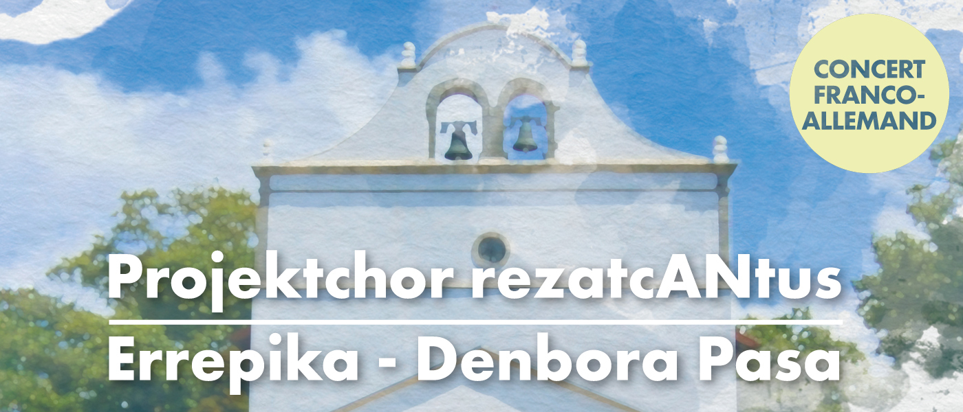 Concert des chœurs Projektchor rezatcANtus d'A ...