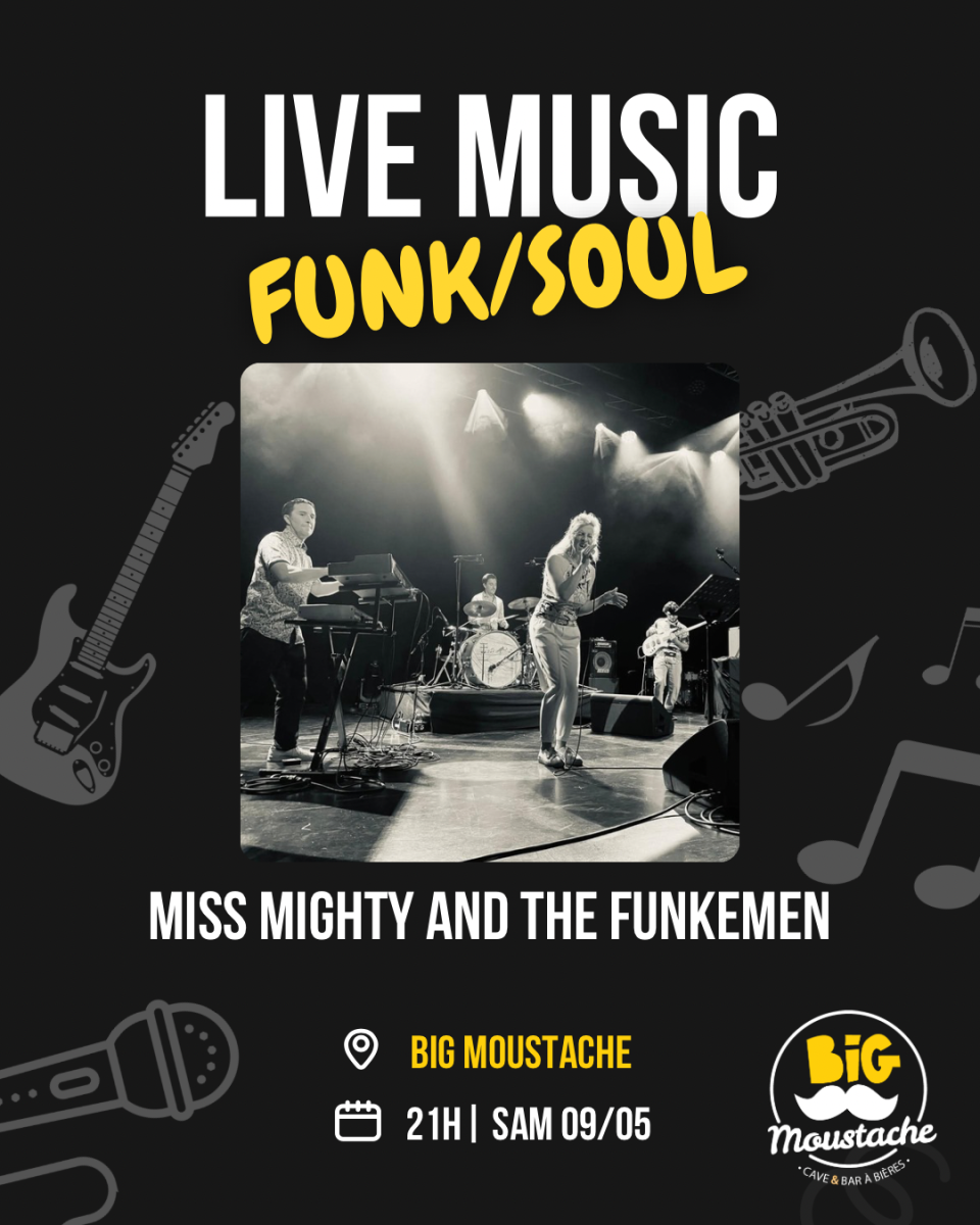 Miss Mighty & The Funkemen au Big Moustache