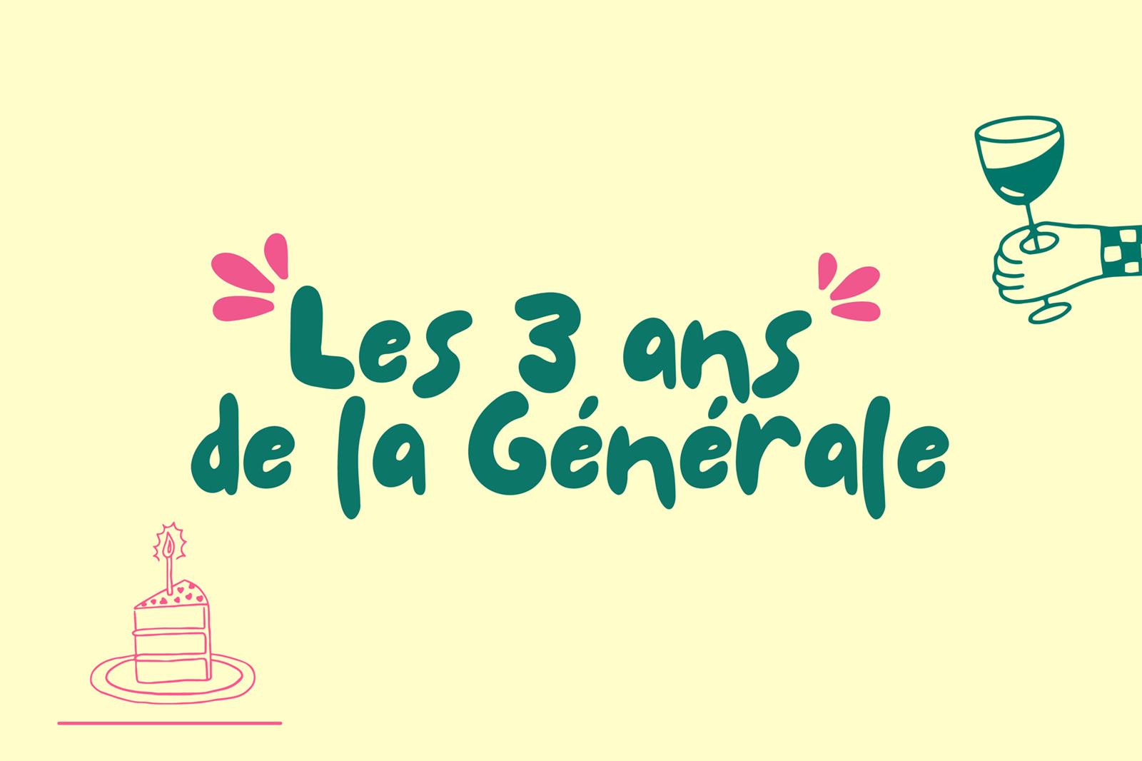 Les 3 ans de La Générale