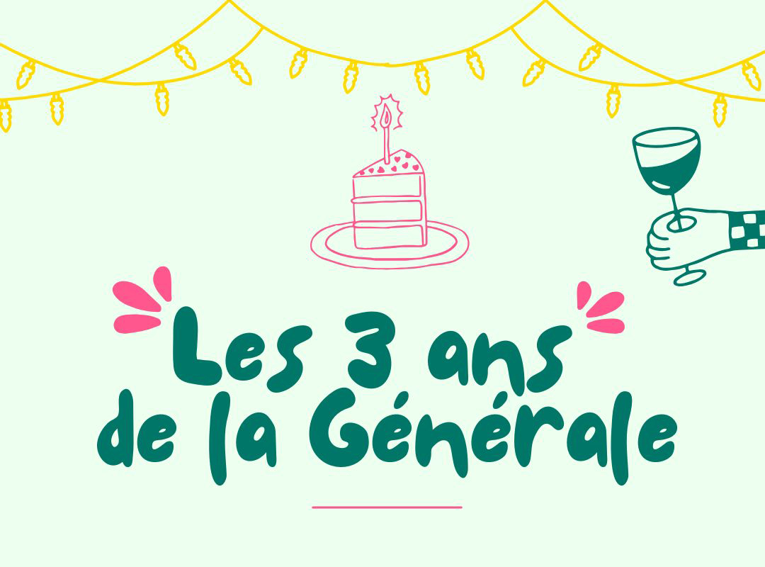 Les 3 ans de La Générale