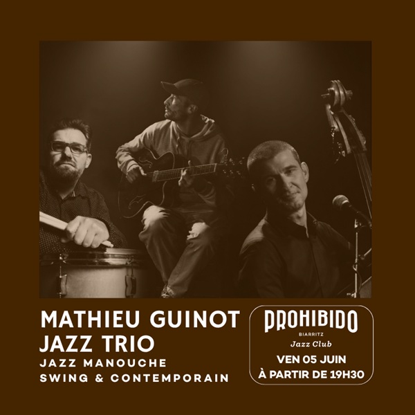 Prohibido Biarritz Jazz Club - Mathieu Guinot  ...