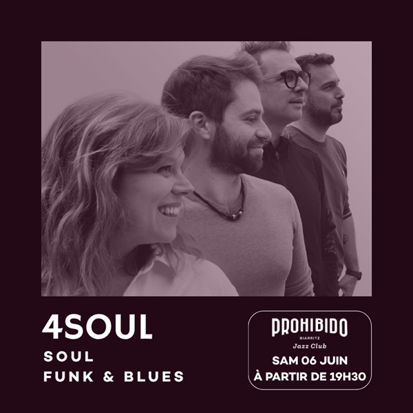 Prohibido Biarritz Jazz Club - 4Soul en concert
