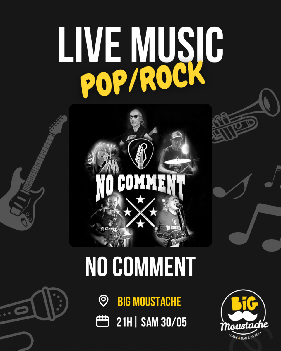 Concert No Comment au Big Moustache