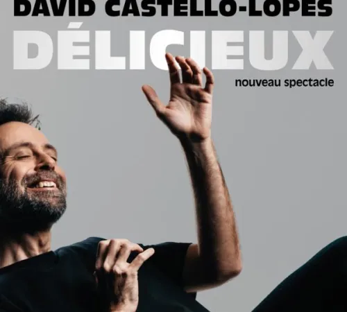 David Castello-Lopez - "Délicieux"