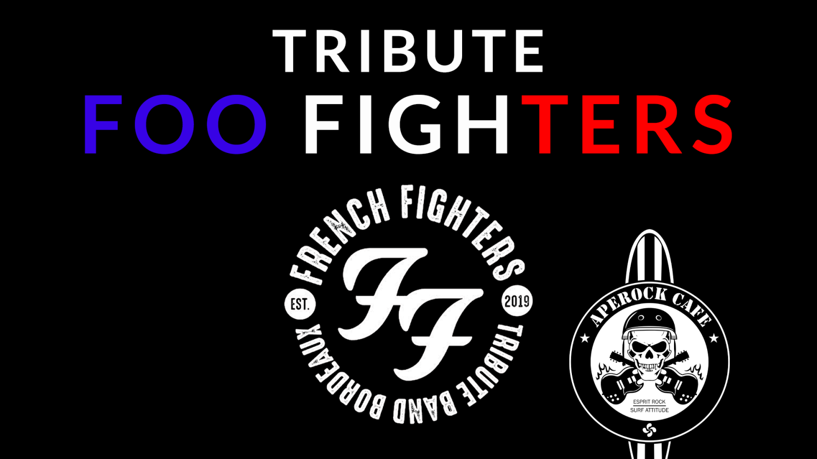 FRENCH FIGHTERS - TEIBUTE FOO FIGHTERS - MARDI ...