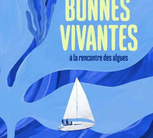 Le 30 juillet à Saint-Jean-de-Luz « Les bonnes vivantes » : un ciné-gourmand pour (re)mettre les algues au goût du jour