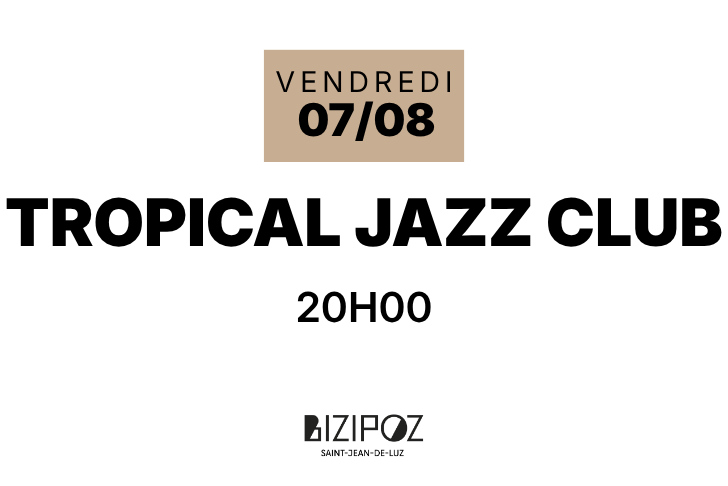 🎶 Concert au Bizipoz Bar | Tropical Jazz Club  ...
