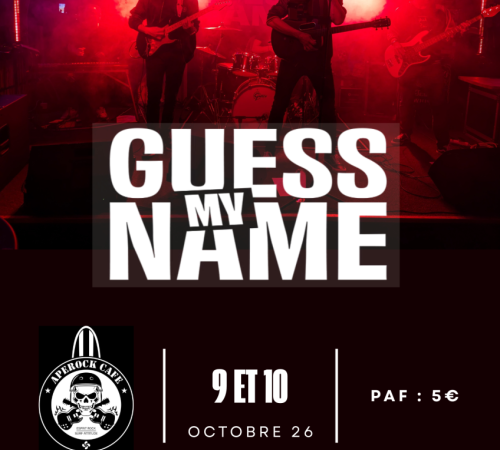 Guess My Name - Concert à l'Aperock